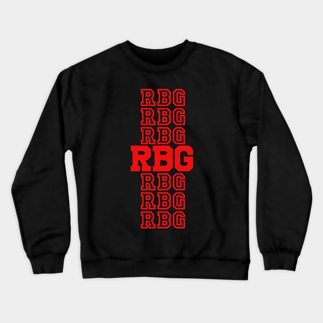 Ruth Bader Ginsburg in Red Notorious RBG Political Feminist Notorious RBG Ruth Bader Ginsburg Apparel Crewneck Sweatshirt by AbirAbd